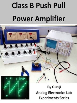 cover image of Class B Push Pull Power Amplifier